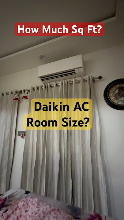 Room Size For 1.5 Ton Daikin AC?