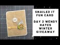 Snailed It Fun Day 2 Wendy Hates Winter Giveaway