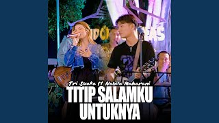Titip Salamku Untuknya (feat. Nabila Maharani) (Live)