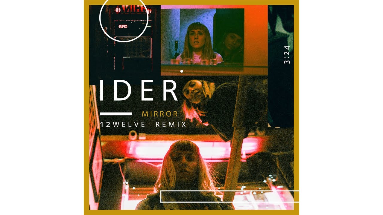 IDER   Mirror 12welve Remix