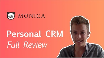 Monica: Personal CRM Full Review