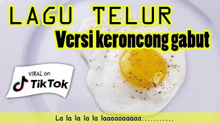 Lagu Telur telur telur Audio (versi Keroncong Gabut) | Mars telur |  music video