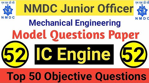NMDC Model Paper 2021 Top 50 IC Engine Objective Questions And Answer For All Competitive Exams - 52