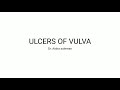 Ulcers of vulva  amrazeniswan