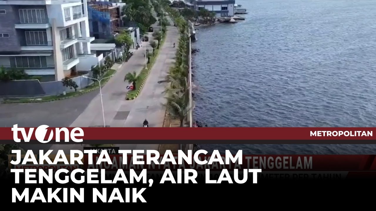 Ancaman Nyata Jakarta Tenggelam, Air Laut Lebih Tinggi dari Daratan | tvOne