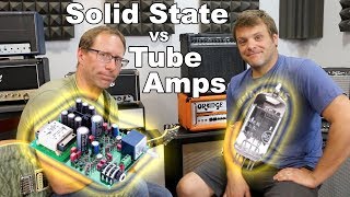 Which one is the solid state amp? Tube vs. Solid State