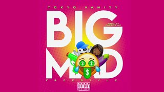 Tokyo Vanity - BigMad Freestyle [Official Audio]