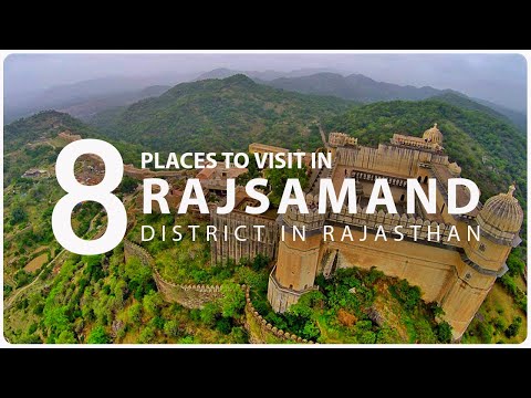 Top Eight Tourist Places to Visit in Rajsamand District - Rajasthan