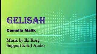 Gelisah - Camelia Malik (Karaoke   Lirik )