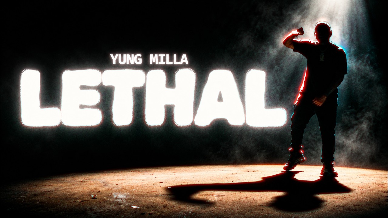 YUNG MILLA - LETHAL (official video)