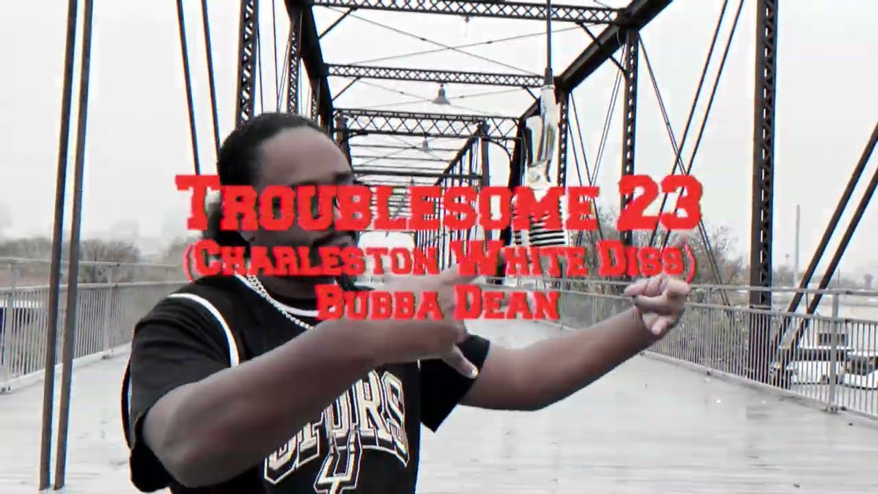 Watch Bubba Dean - Toublesome 23 #charlestonwhite #Diss ( #MicDrop @shotbyfeo ) on YouTube Watch Bubba Dean - Toublesome 23 #charlestonwhite #Diss ( #MicDrop @shotbyfeo ) on YouTube