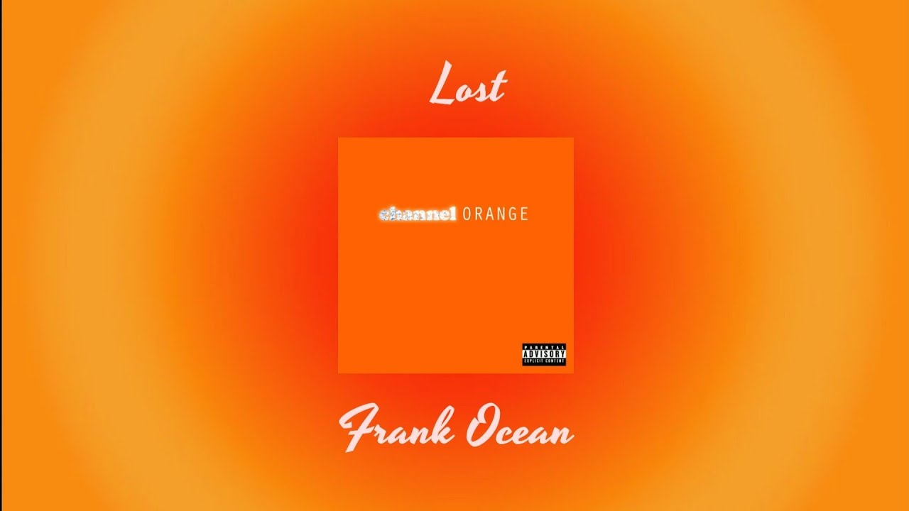 Lost Frank Ocean / Subtitulada Español Ingles YouTube