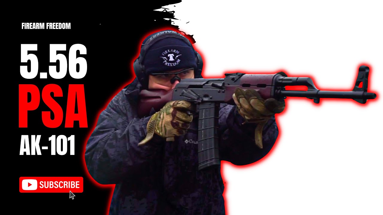 PSA 5.56 AK-101!