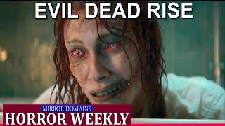 EVIL DEAD RISE Debuts at SXSW Mirror Domains Weekly Horror Live News