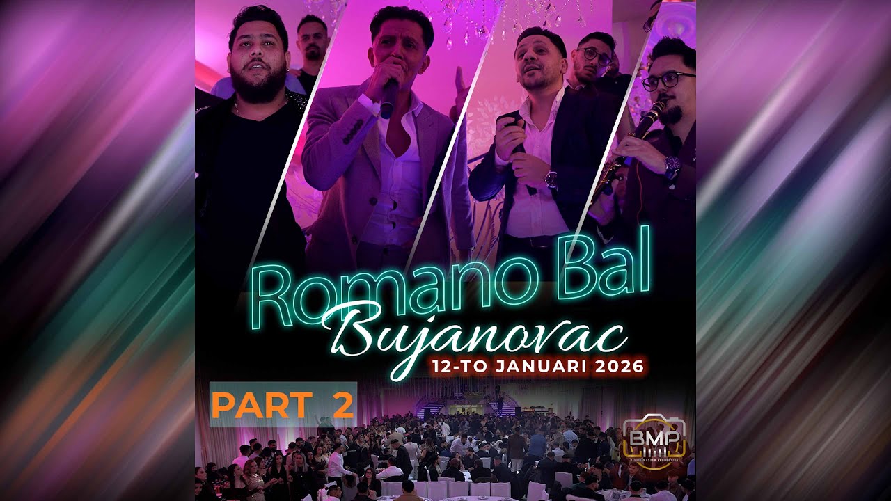 ROMANO BAL BUJANOVAC PART 2 2026 ORK MLADI TALENTI BUJANOVAC & Stefcho & Tarkan & Bernard