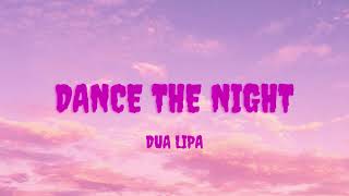 Dance The Night - Dua Lipa (Lyrics)