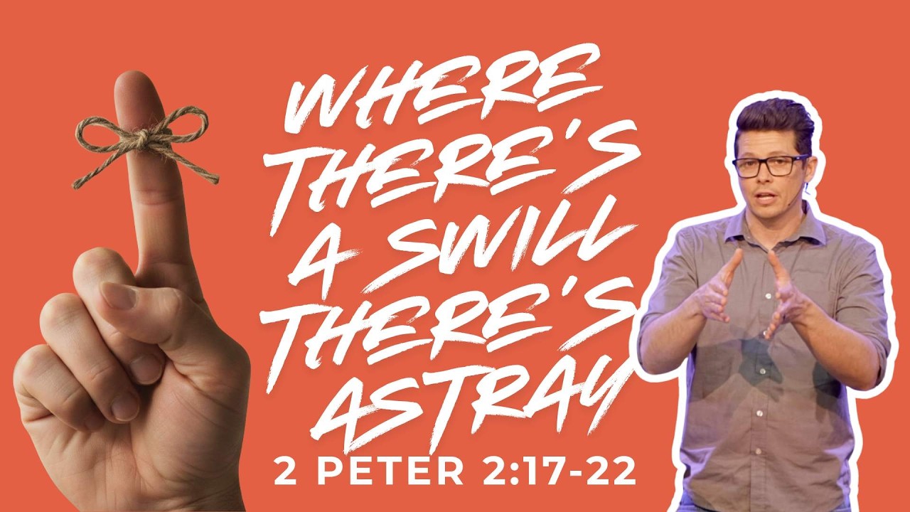 2 Peter 2:17-22 - Where There's A Swill, There's Astray