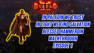 Diablo 2 Resurrected Blessed Hammer Walkthrough Part 1