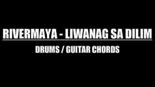 Video thumbnail of "Rivermaya - Liwanag Sa Dilim (Drums, Guitar Chords & Lyrics)"