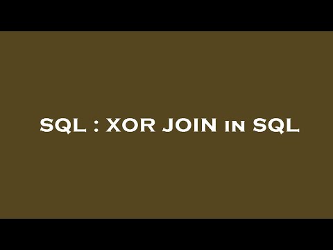 SQL : XOR JOIN in SQL