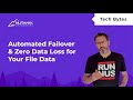 Automated Failover and Zero data Loss for Your File Data | NUS DR Part 1 | Tech Bytes