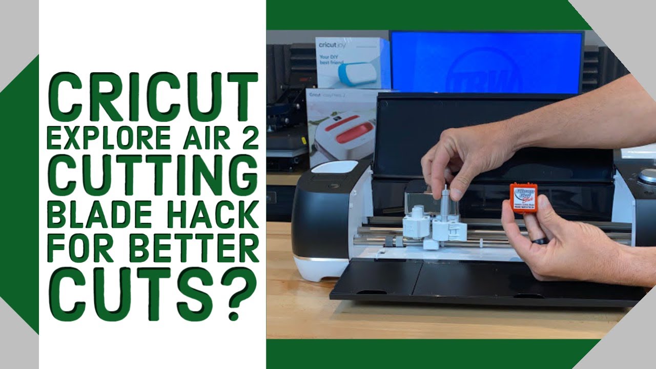 Cricut Explore Air 2 Cutting Blade Hack for better Cuts?