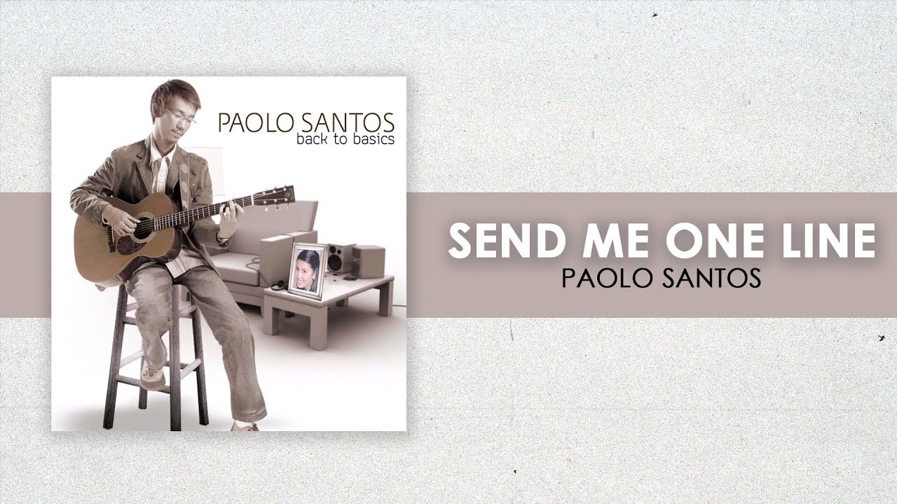 Paolo Santos Send Me One Line Official Audio Youtube