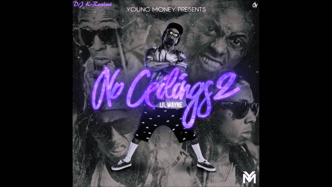 Lil Wayne No Ceilings 2 Full Mixtape Chopped And Screwed By
