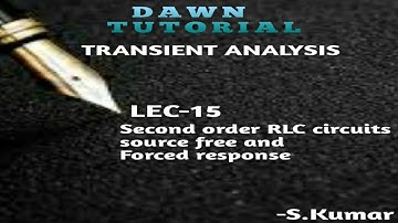 Transient analysis//2nd order RLC//series//parallel circuit//source free//forced response