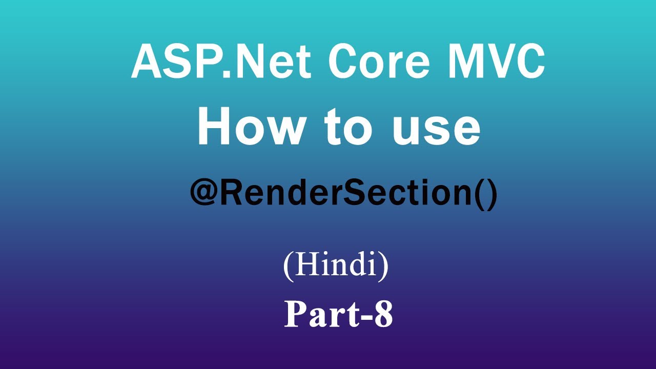 How to use RenderSection() in Layout page (Hindi) | ASP.NET Core MVC ...
