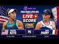 Madison Keys vs Diane Parry 🎾LIVE SCORE TENNIS WTA 125K PARIS FRANCE OPEN 2026 | Final