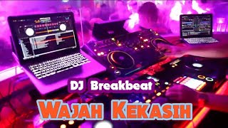 Download lagu DJ Wajah Kekasih Remix Breakbeat