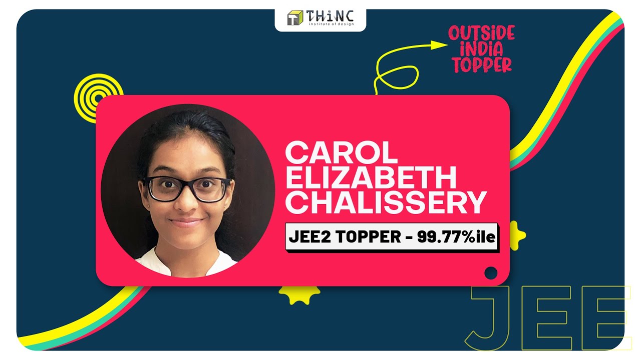JEE 2 B.ARCH TOPPER 2022 | OUTSIDE INDIA TOPPER CAROL ELIZABETH | STUDENT NIT CALICUT | TOPPER 2022