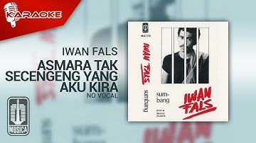 Iwan Fals - Asmara Tak Secengeng Yang Aku Kira (Official Karaoke Video) | No Vocal