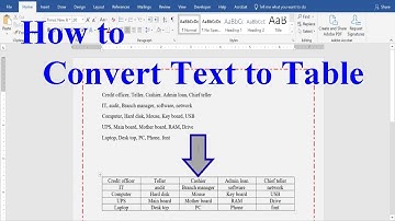How to convert text to table. របៀបបម្លែងអក្សរទៅជាតារាង។​ (Microsoft word, Microsoft office).