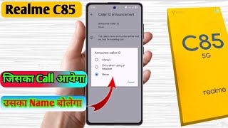 realme c85 caller id announcement, realme c85 call aane par name bole  screenshot 4