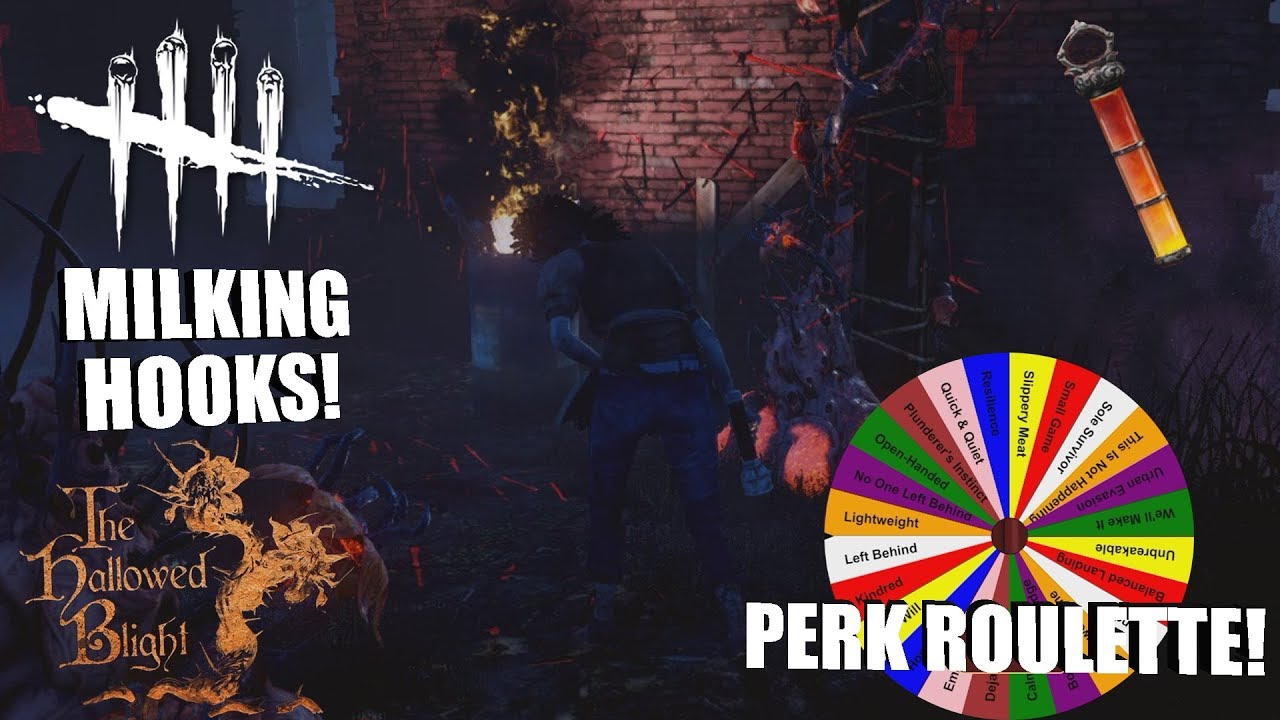 MILKING HOOKS! | Dead By Daylight | PERK ROULETTE PT. 72 (HALLOWED BLIGHT EVENT)