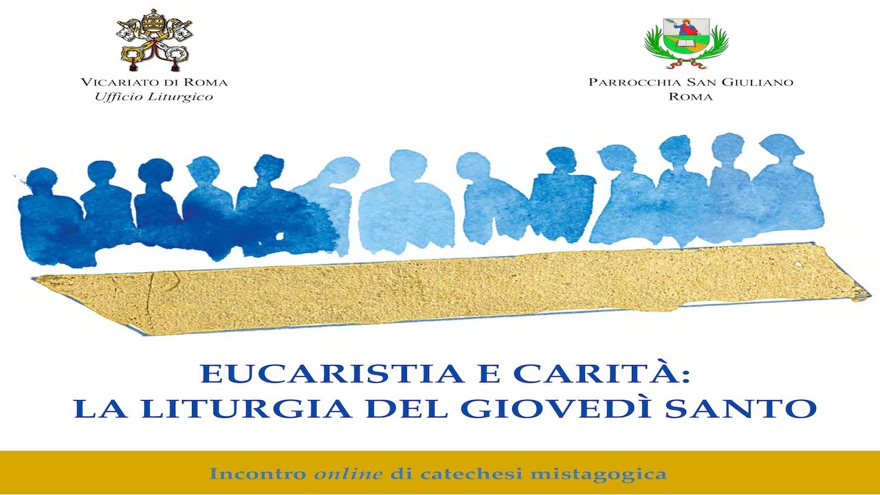 Eucaristia e carità - La liturgia del Giovedì Santo