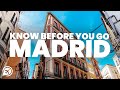 THINGS TO KNOW BEFORE YOU GO TO MADRID