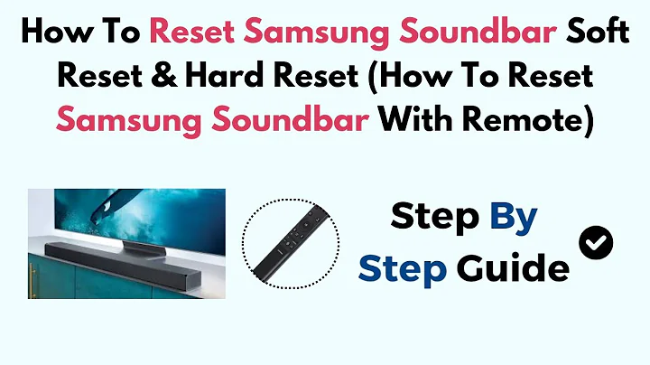 How To Reset Samsung Soundbar Soft Reset & Hard Reset (How To Reset Samsung Soundbar With Remote)
