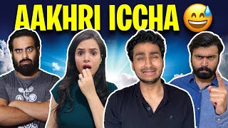 AAKHRI ICCHA | Anmol Sachar, Kunal Chhabhria, Simran Dhanwani, Akash Dodeja | Funny Hindi Vines