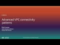 Advanced VPC Connectivity Patterns - Level 400 (United States)