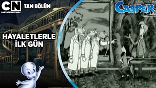 Casper 8.Bölüm Hayaletlerle İlk Gün Tam Bölüm