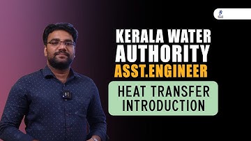 Kerala Water Authority AE | Heat Transfer Introduction