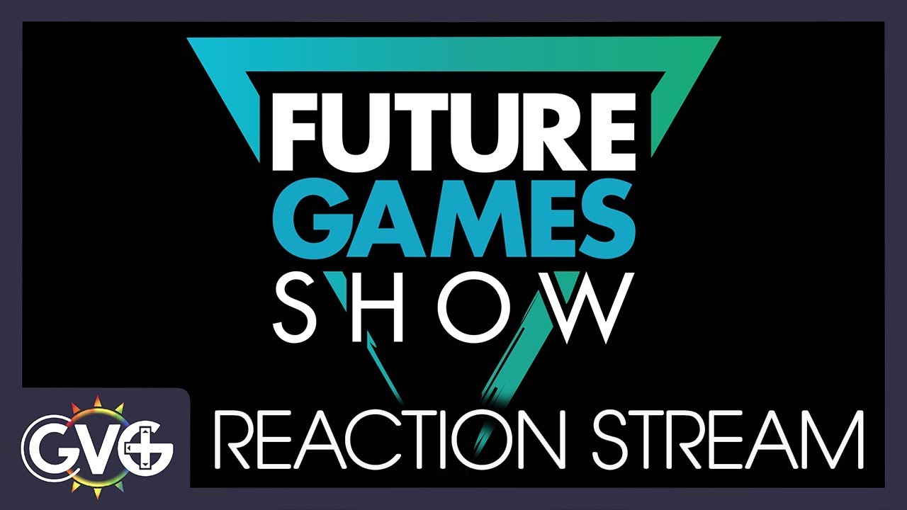 Let's Watch the E3 2021 Future Games Show Presentation!