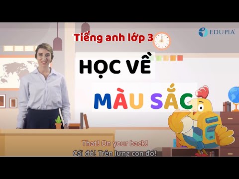 Tiếng Anh Màu - Học tiếng anh lớp 3 unit 9: Học cách nói về màu sắc