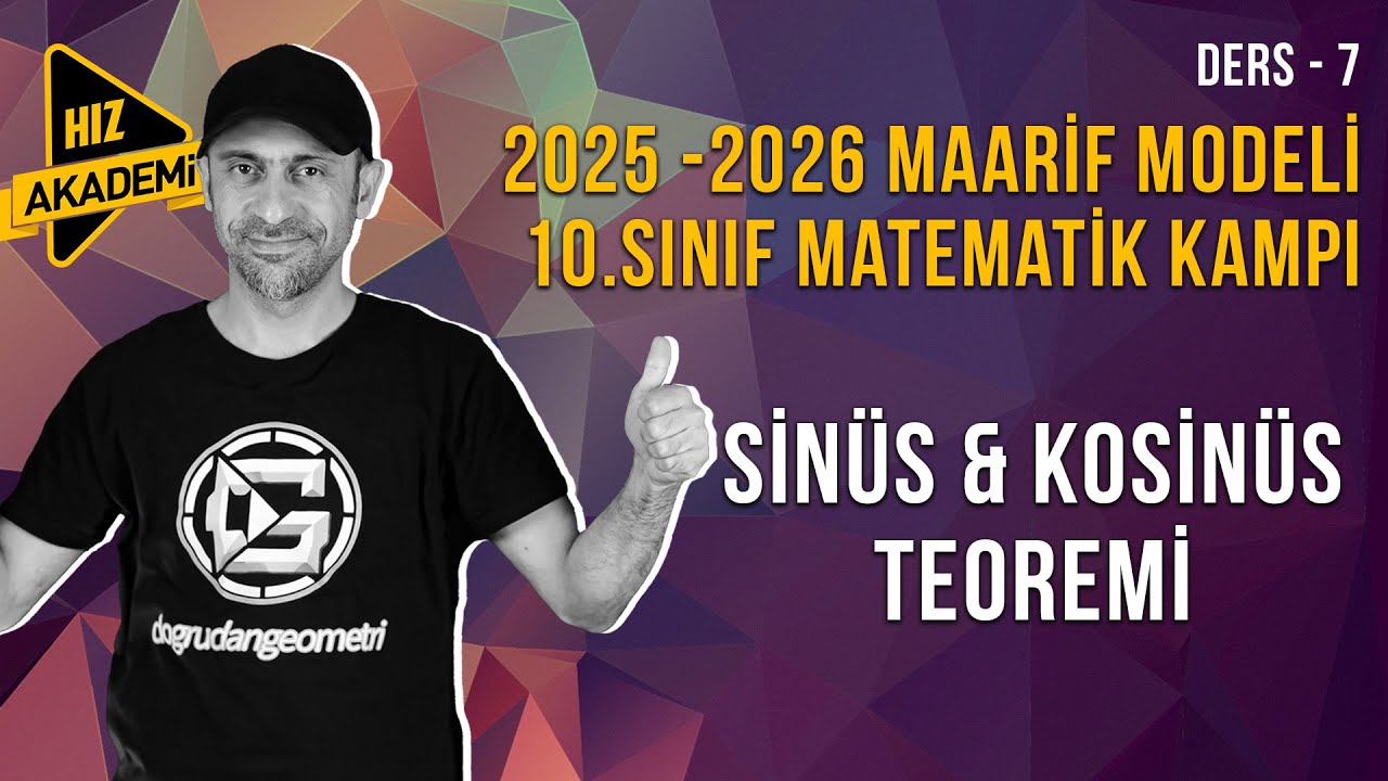 Sinüs ve Kosinüs Teoremi  -  10.Sınıf Maarif Model Matematik Kampı