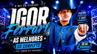 Igor Ferrari 2026 cd completo - Botadinha vai matar papai