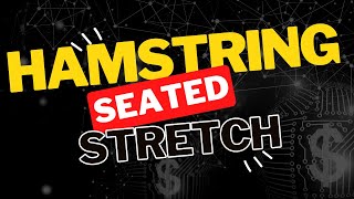 Seated Hamstring Stretch Mastery: Unlock Ultimate Flexibility!