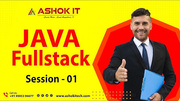 Java Fullstack  | SESSION - 1  | Ashok IT.
